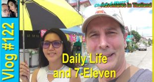 Vlog 122 – Daily Life and 7 Eleven