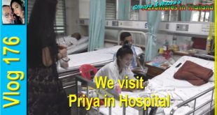 We visit Priya in Hospital (เราไปเยี่ยมชม Priya ในโรงพยาบาล)