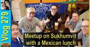 Meetup on Sukhumvit with a Mexican lunch (พบกับสุขุมวิทด้วยอาหารกลางวันเม็กซิกัน)