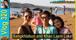 Sangkhlaburi and Khao Laem Lake