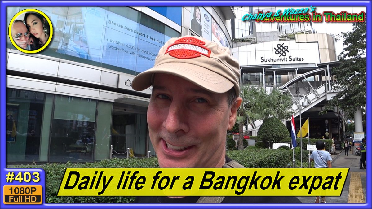 Daily life for a Bangkok expat – Chanya & Wazza's Adventures in Thailand