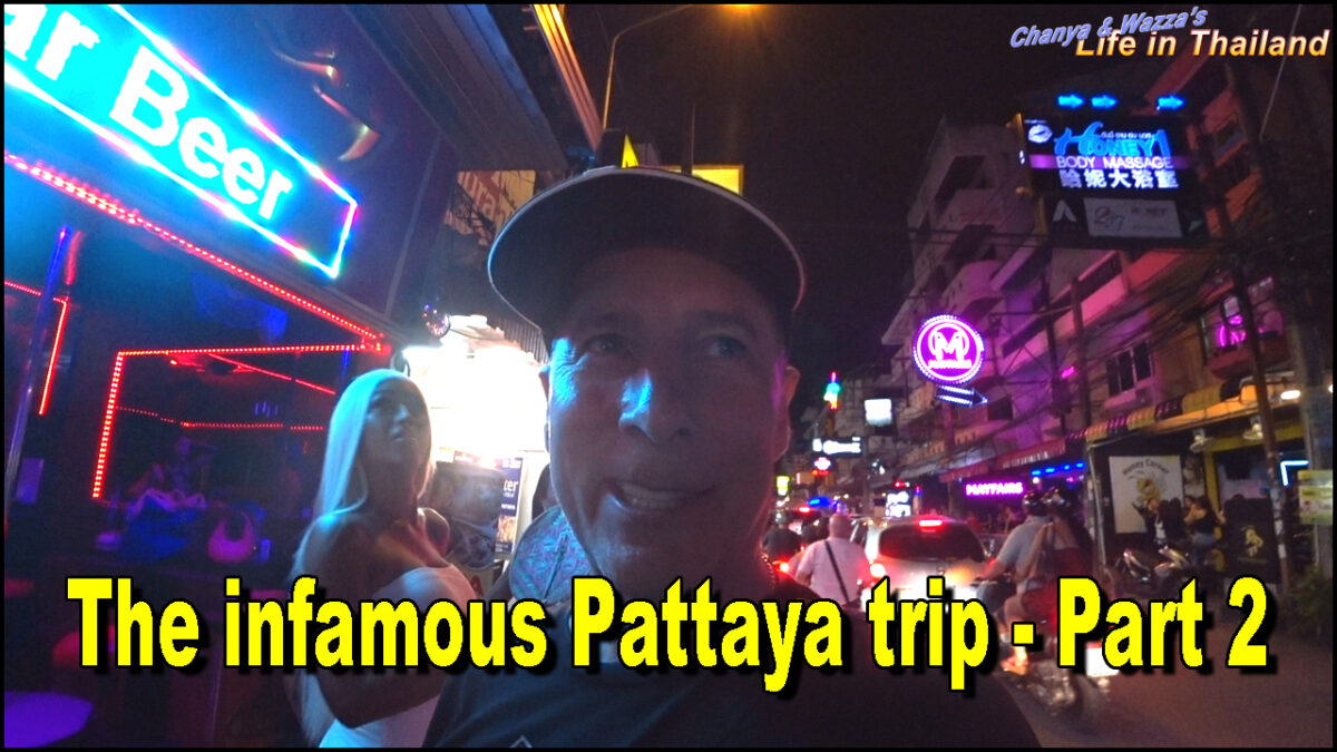 The infamous Pattaya trip – Part 2 – Chanya & Wazza's Adventures in ...